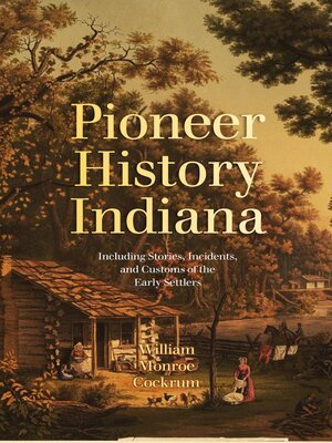 cover image of Pioneer History of Indiana